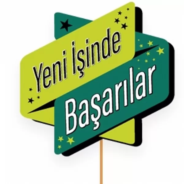 Yeni işinde Başarılar
